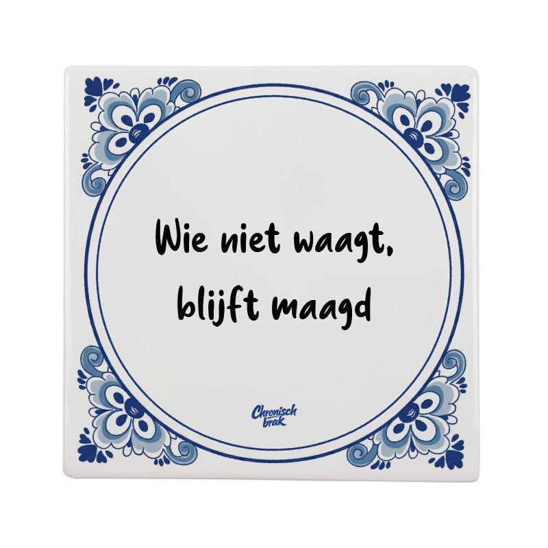 Wie niet waagt blijft maagd