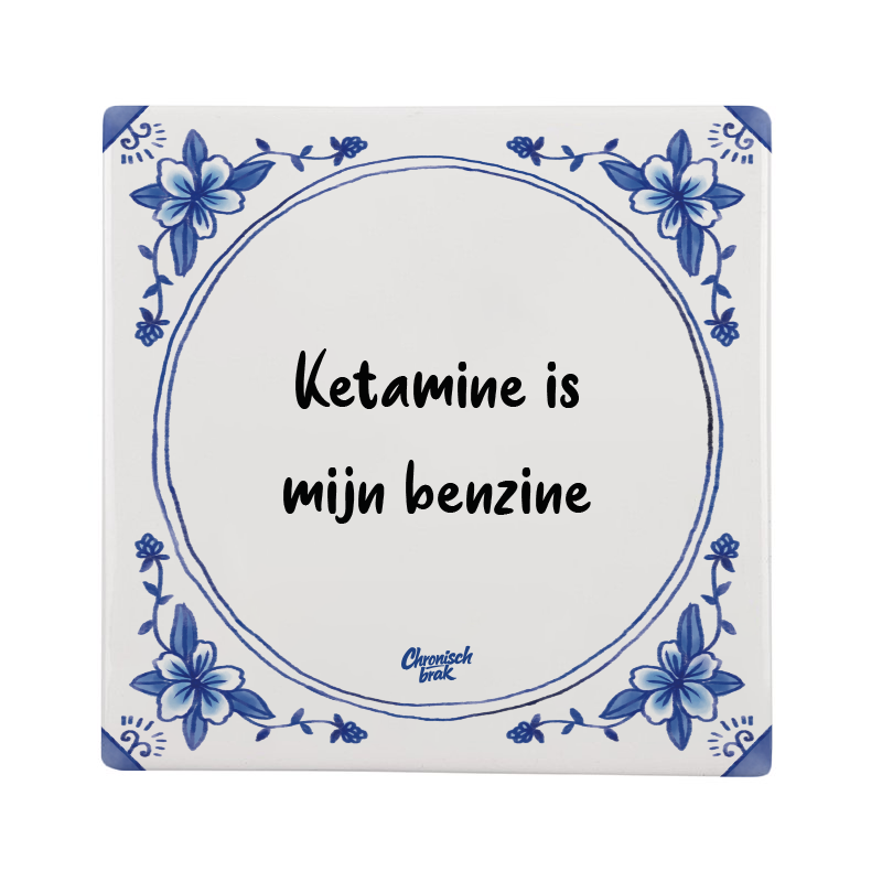 Ketamine is mijn benzine