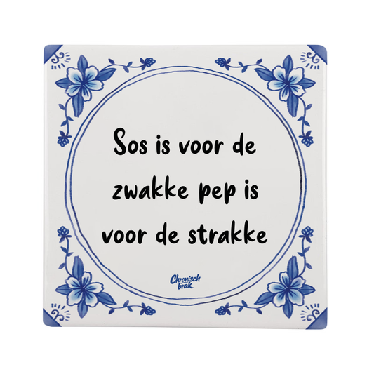 Sos is voor de zwakke, pep is voor de strakke