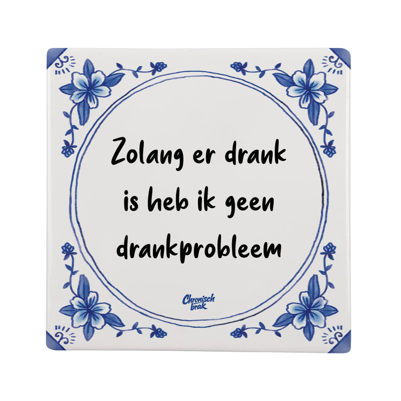 Zolang er drank is, heb ik geen drankprobleem