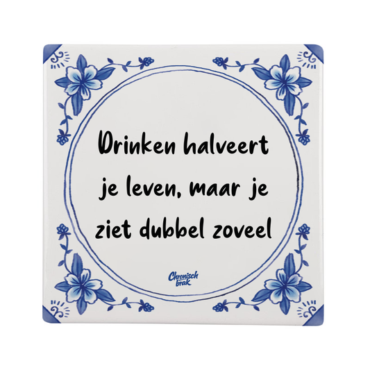 Drinken halveert je leven, maar je ziet dubbel zoveel